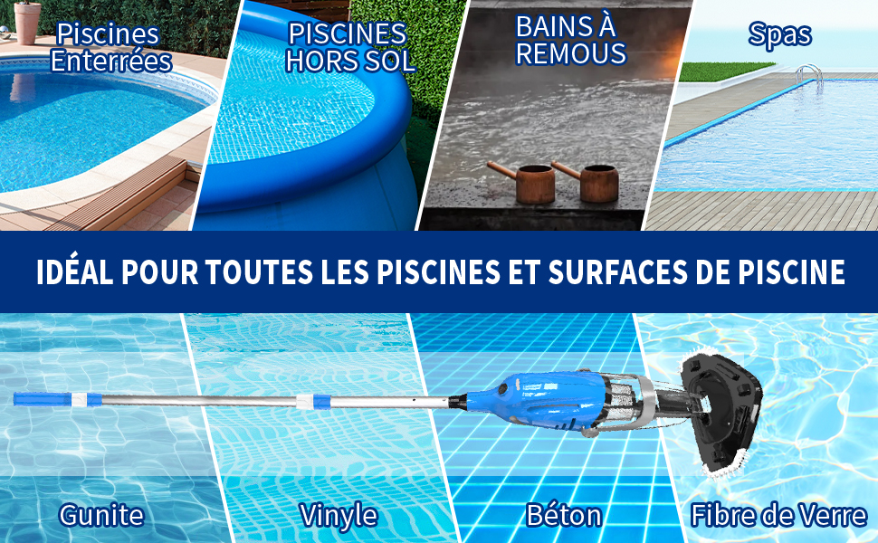 Collage d'un robot nettoyeur de piscine dans différents environnements : piscines en béton, en vinyle et en fibre de verre. Le texte indique qu'il convient à différents types et surfaces de piscine