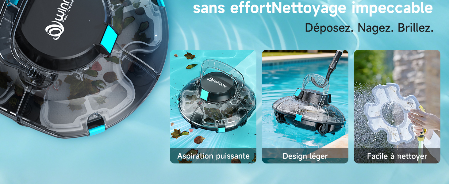 Le texte se lit comme suit : « Sans effort ! Nettoyage impeccable » et « Déposer. Neger. Lunettes. ' Trois images de démonstration de produits montrant un robot nettoyeur de piscine en action avec un design sphérique.