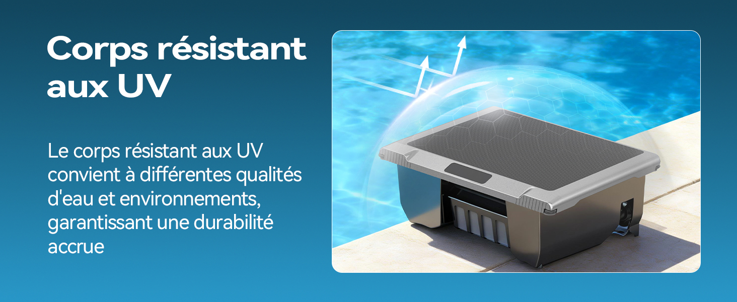 Le texte indique « Corps résistant aux UV » et « Le corps résistant aux UV convertit à différentes qualités d'eau et environnements, offrant une durabilité accrue ». Appareil rectangulaire foncé affiché sur fond d'eau bleu.