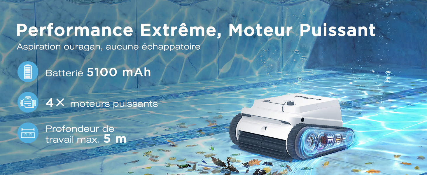 Le texte se lit comme suit : « Performance Extrême, Moteur Puissant », « 4X moteurs puissants », « Profondeur de travail max. 5 m ». Appareil sous-marin représenté dans l'eau bleue de la piscine.