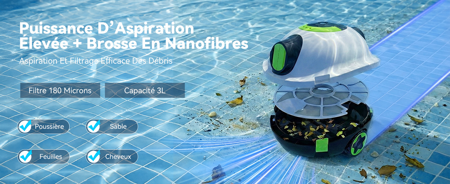 Le texte indique « Puissance D'Aspiration ». Plans sous-marins d'un robot nettoyeur de piscine en action, montrant l'appareil se déplaçant sur le fond et les parois de la piscine.