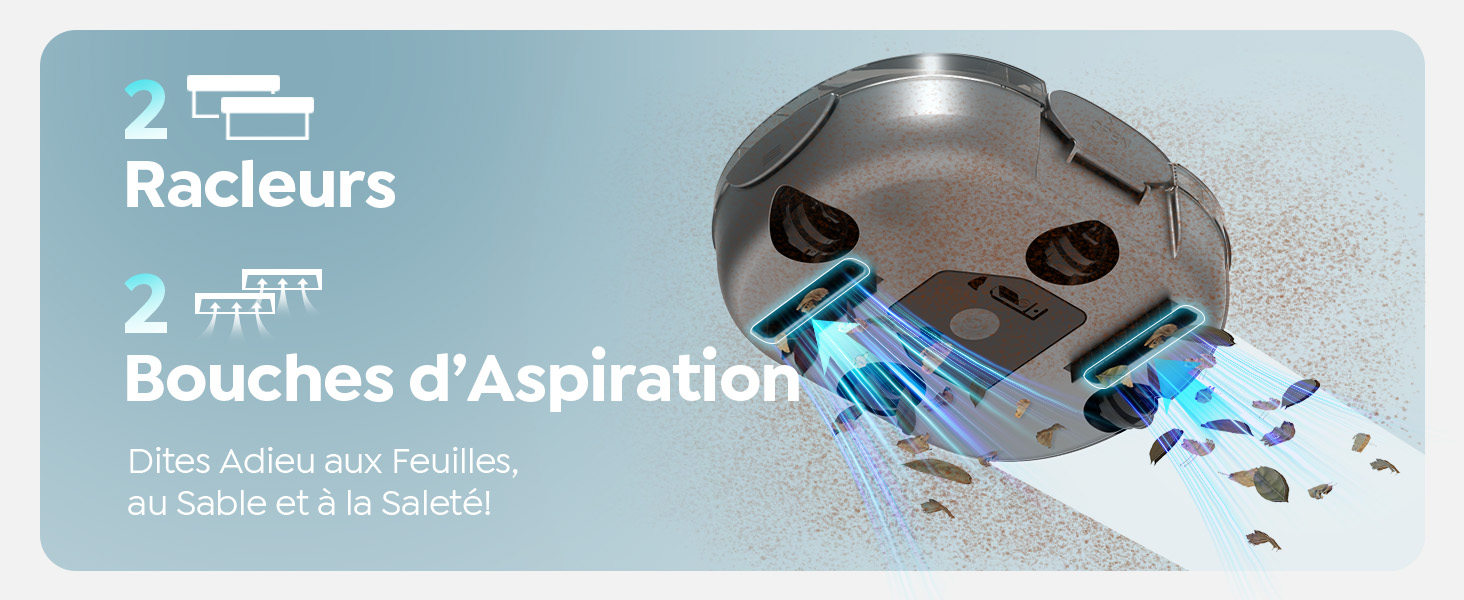 Le texte indique « Racleurs » et « 2 Bouches d'Aspiration ». Illustration technique du produit montrant les composants de l'aspirateur ou de l'appareil de nettoyage sur fond teinté de bleu.