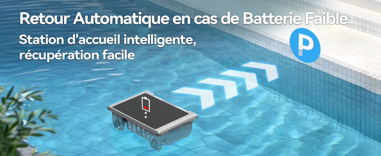 Le texte indique « Retour Automatique en cas de Batterie Faible » et « Station d'accueil intelligente, récupération facile ». Station de recharge intelligente carrée noire flottant au-dessus de l'eau de la piscine avec un motif géométrique bleu.
